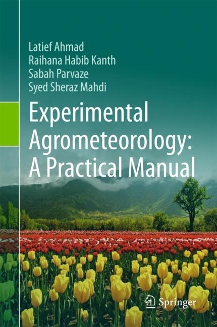 Experimental Agrometeorology: A Practical Manual main product photo