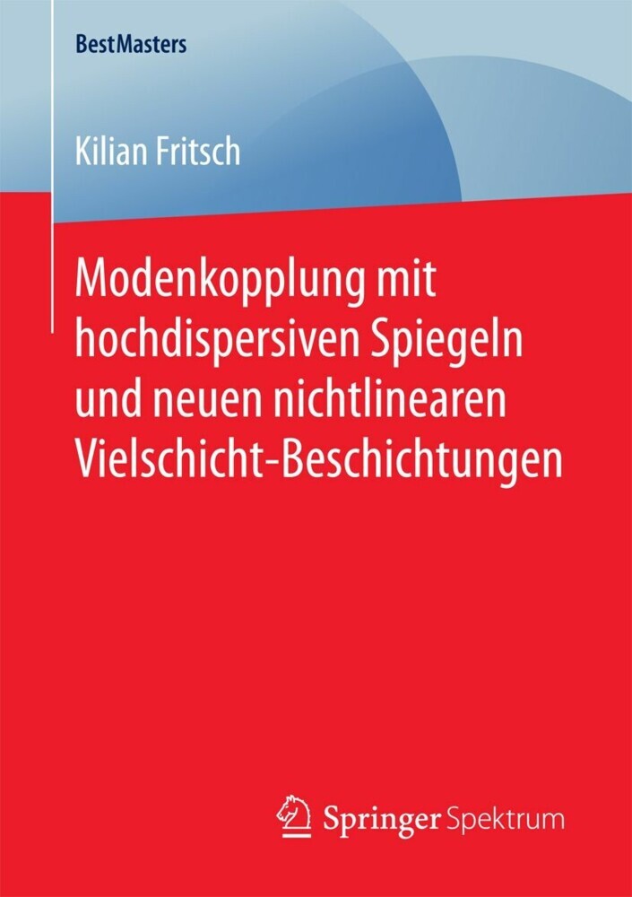 Modenkopplung mit hochdispersiven Spiegeln und neuen nichtlinearen Vielschicht-Beschichtungen main product photo