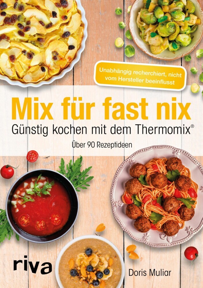 Mix für fast nix. Günstig kochen mit dem Thermomix® main product photo