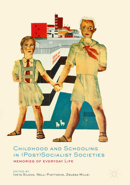 Childhood and Schooling in (Post)Socialist Societies main product photo