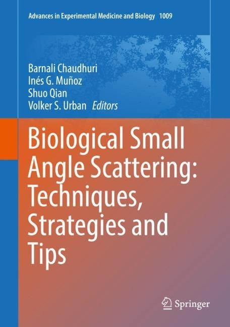 Biological Small Angle Scattering: Techniques, Strategies and Tips main product photo