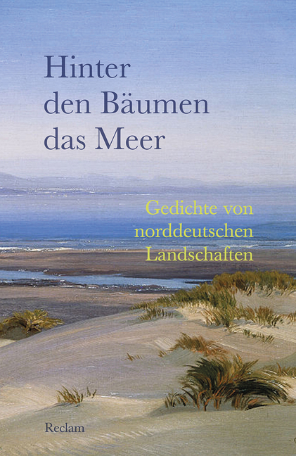 Hinter den Bäumen das Meer. Gedichte von norddeutschen Landschaften main product photo