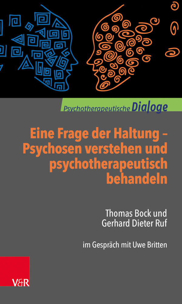 Eine Frage der Haltung: Psychosen verstehen und psychotherapeutisch behandeln main product photo