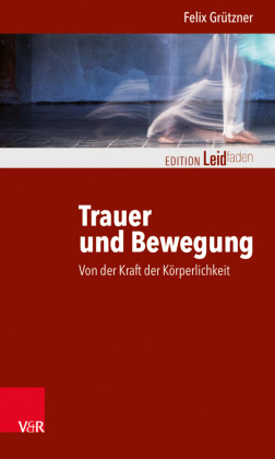 Trauer und Bewegung