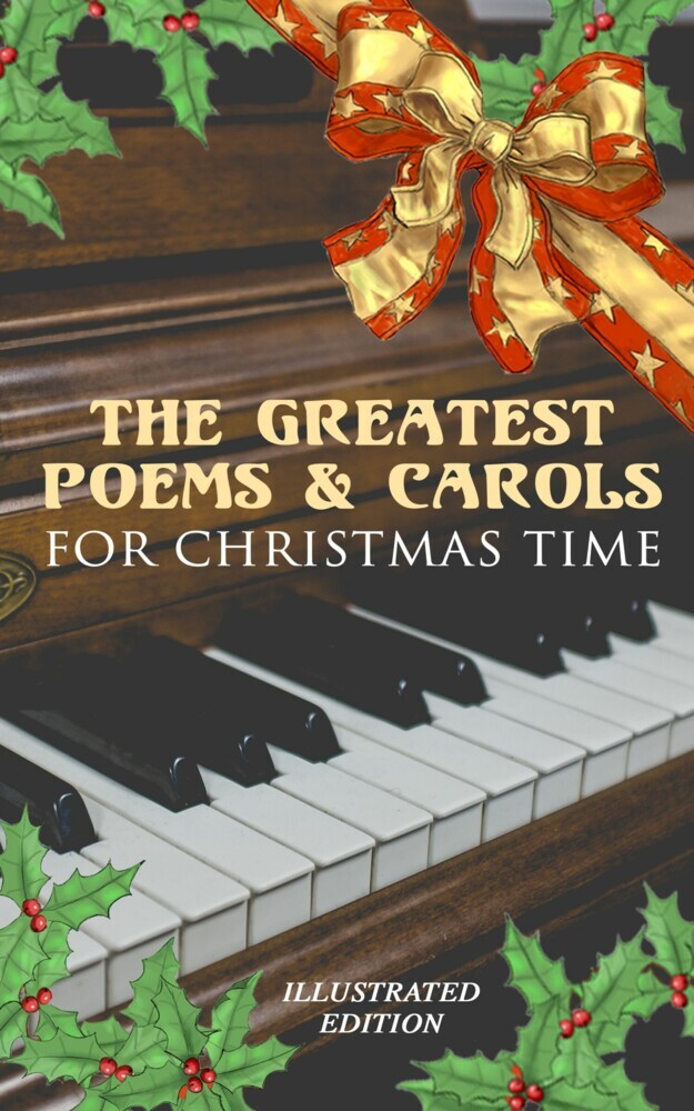 The Greatest Poems & Carols for Christmas Time (Illustrated Edition) main product photo