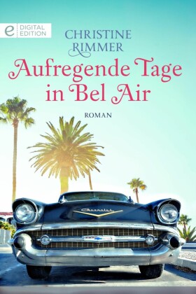 Aufregende Tage in Bel Air