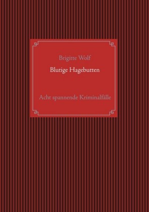 Blutige Hagebutten