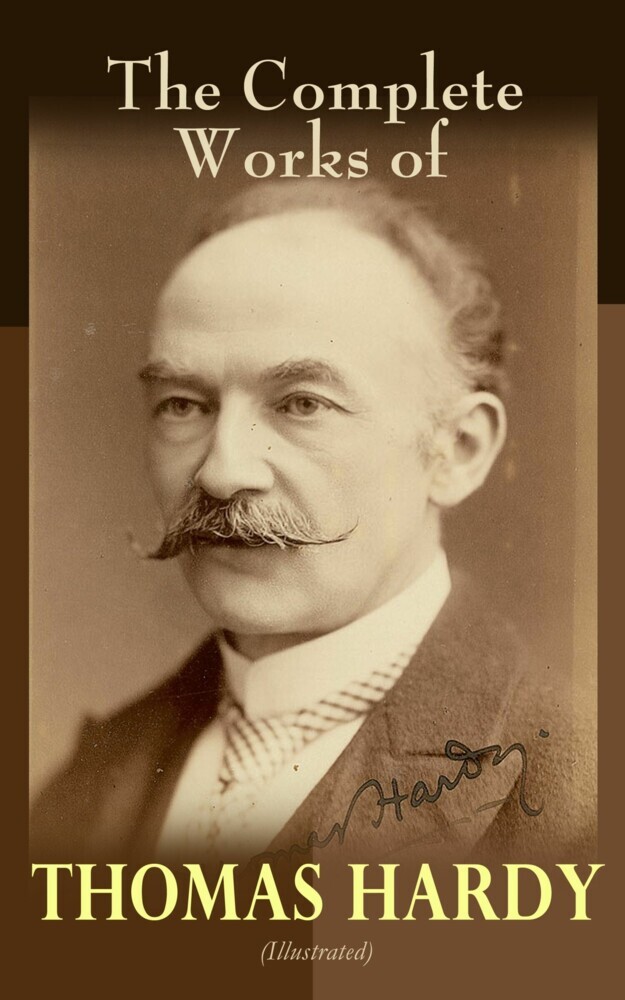 The Complete Works of Thomas Hardy (Illustrated) main product photo