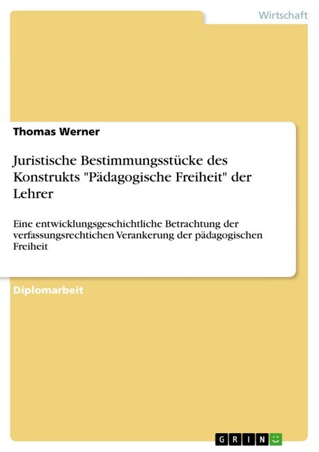 Juristische Bestimmungsstücke des Konstrukts 'Pädagogische Freiheit' der Lehrer main product photo