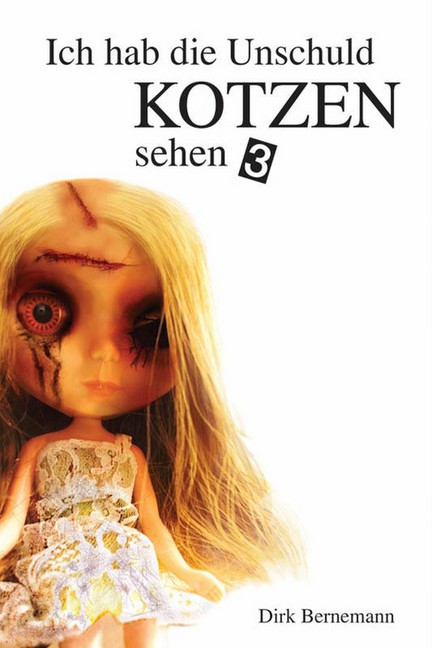 Ich hab die Unschuld kotzen sehen - 3 main product photo