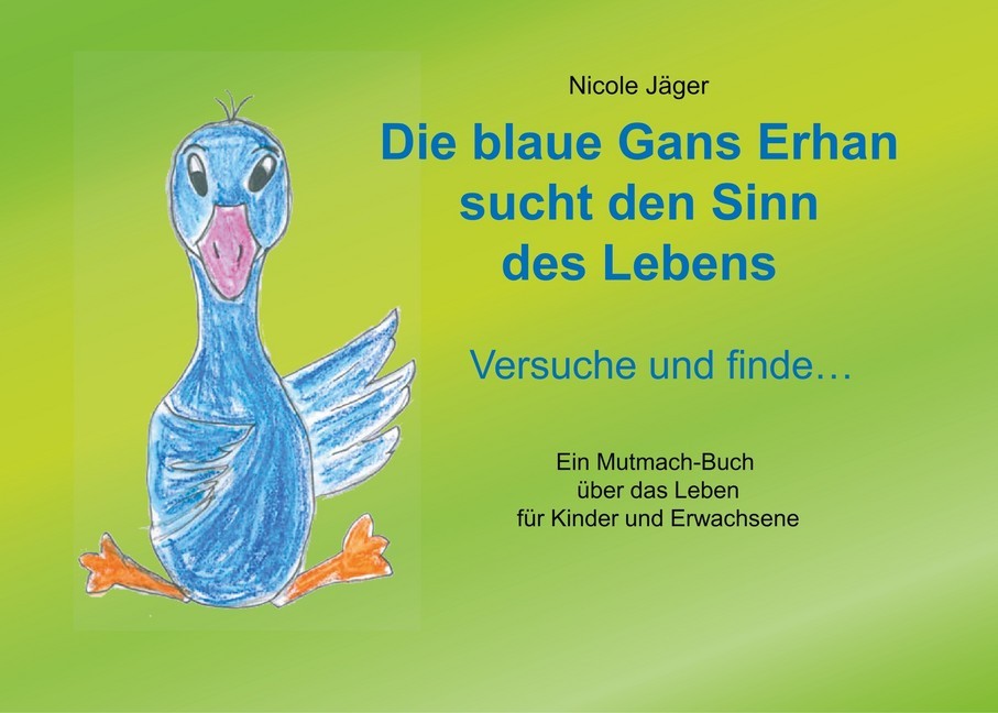 Die blaue Gans Erhan sucht den Sinn des Lebens main product photo