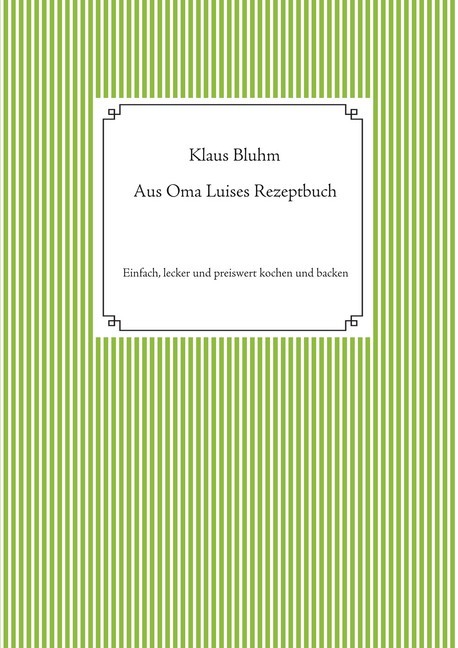 Aus Oma Luises Rezeptbuch main product photo