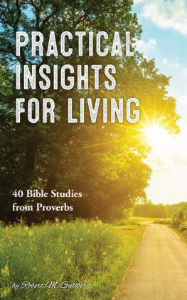 Practical Insights for Living: 40 Bible Studies from Proverbs