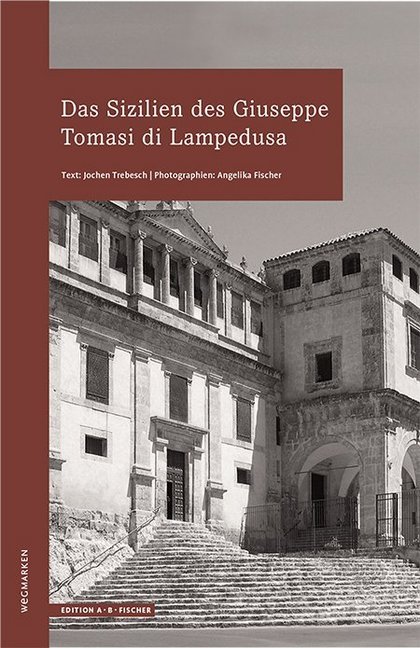 Das Sizilien des Giuseppe Tomasi di Lampedusa main product photo