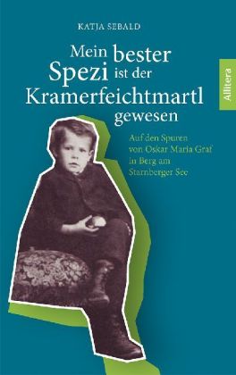 Mein bester Spezi ist der Kramerfeichtmartl gewesen