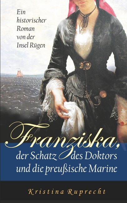 Franziska, der Schatz des Doktors und die preußische Marine main product photo