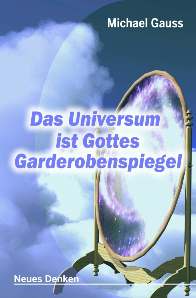 Das Universum ist Gottes Garderobenspiegel main product photo