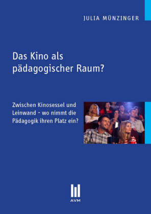 Das Kino als pädagogischer Raum?