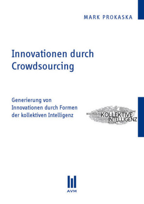 Innovationen durch Crowdsourcing