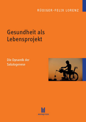 Gesundheit als Lebensprojekt