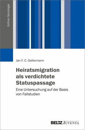 Heiratsmigration als verdichtete Statuspassage
