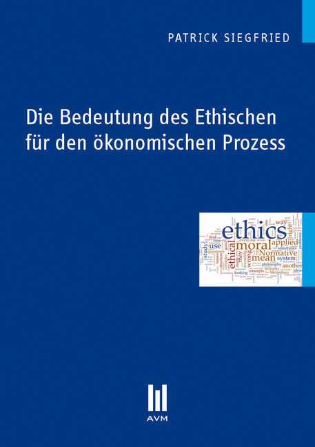 Die Bedeutung des Ethischen für den ökonomischen Prozess main product photo