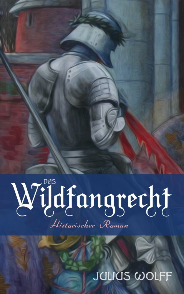 Das Wildfangrecht: Historischer Roman main product photo