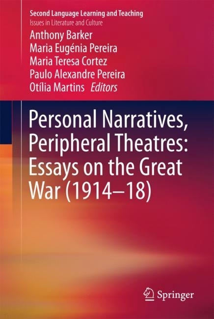 Personal Narratives, Peripheral Theatres: Essays on the Great War (1914-18) main product photo