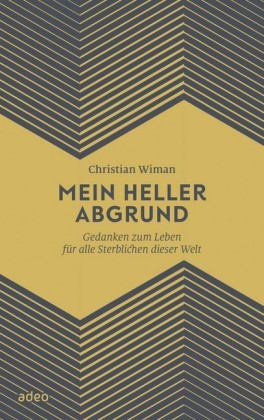 Mein heller Abgrund