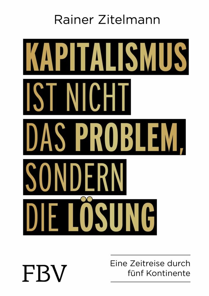 Kapitalismus ist nicht das Problem, sondern die Lösung main product photo