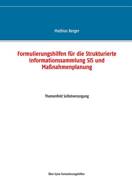 Formulierungshilfen für die Strukturierte Informationssammlung SIS und Maßnahmenplanung main product photo