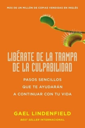 Liberate de la trampa de la culpabilidad