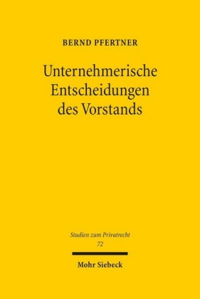 Unternehmerische Entscheidungen des Vorstands