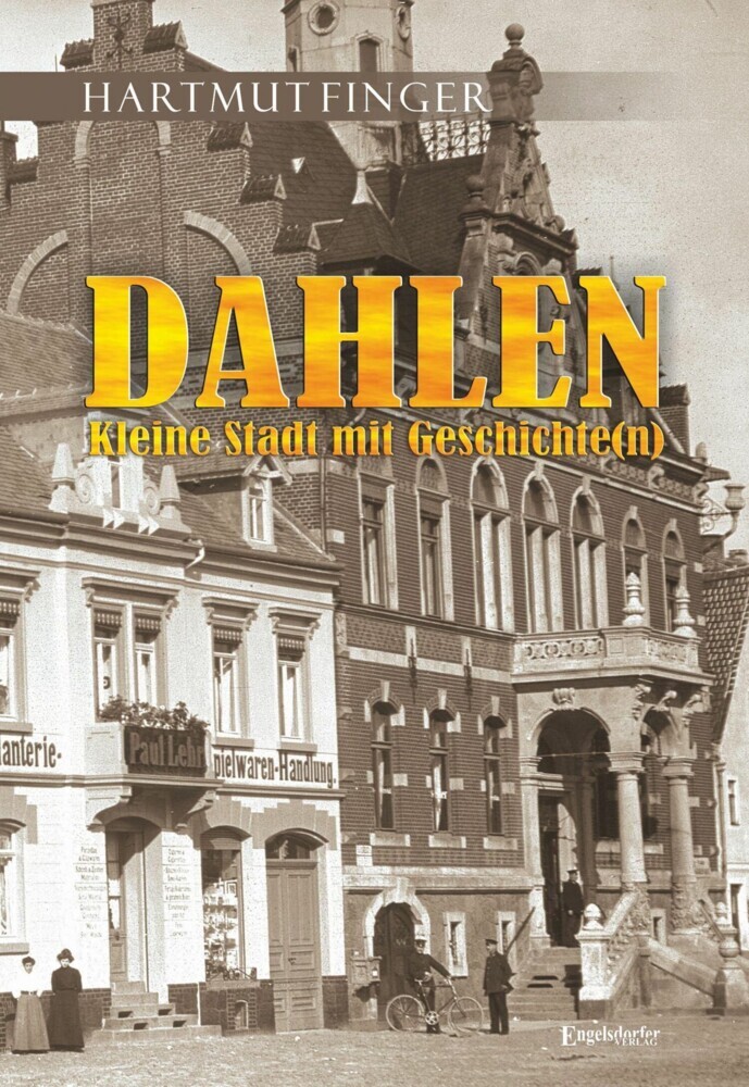 Dahlen - Kleine Stadt mit Geschichte(n) main product photo