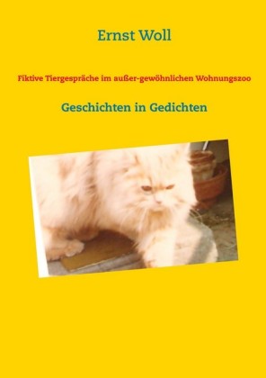 Fiktive Tiergespräche im außer-gewöhnlichen Wohnungszoo