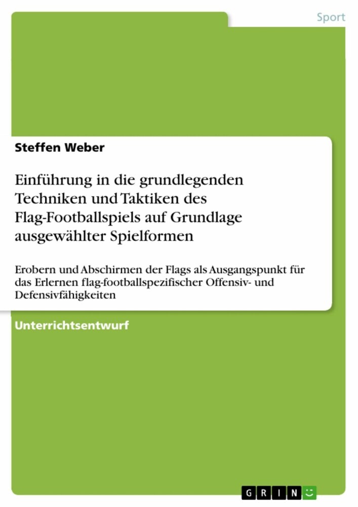 Einführung in die grundlegenden Techniken und Taktiken des Flag-Footballspiels auf Grundlage ausgewählter Spielformen main product photo
