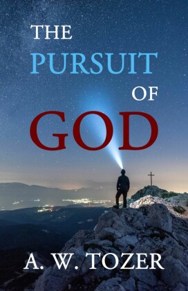 The Pursuit of God