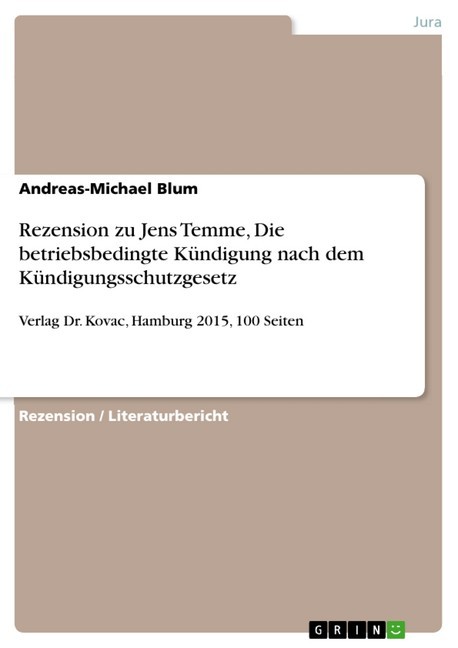 Rezension zu Jens Temme, Die betriebsbedingte Kündigung nach dem Kündigungsschutzgesetz main product photo