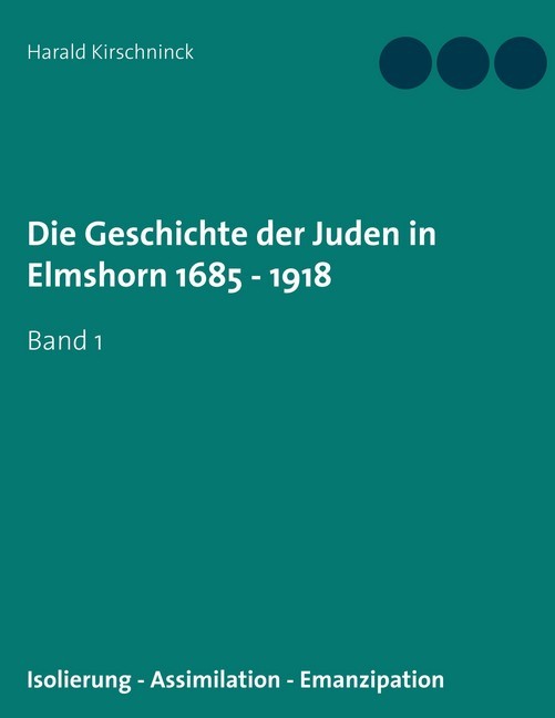 Die Geschichte der Juden in Elmshorn 1685 - 1918 main product photo