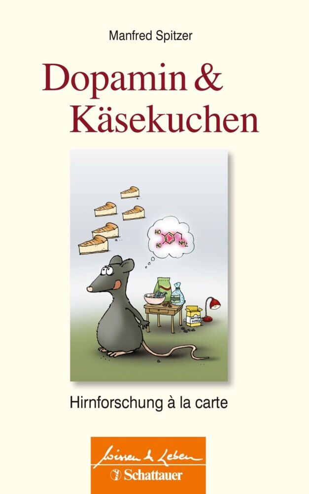 Dopamin und Käsekuchen (Wissen & Leben) main product photo