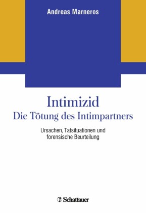 Intimizid - Die Tötung des Intimpartners