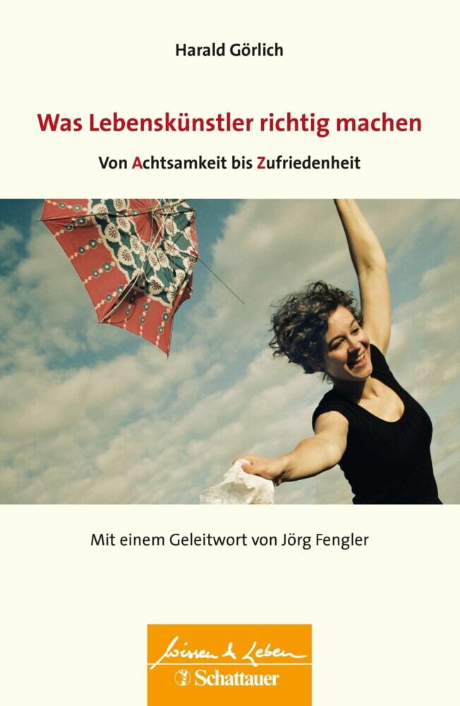 Was Lebenskuenstler richtig machen - von Achtsamkeit bis Zufriedenheit (Wissen & Leben) main product photo