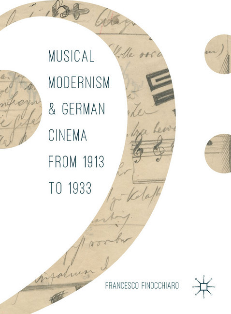 Musical Modernism and German Cinema from 1913 to 1933 main product photo