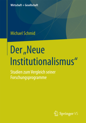 Der "Neue Institutionalismus"