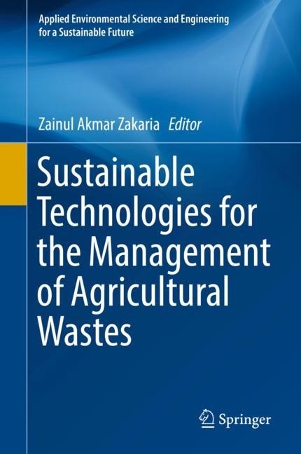Sustainable Technologies for the Management of Agricultural Wastes main product photo
