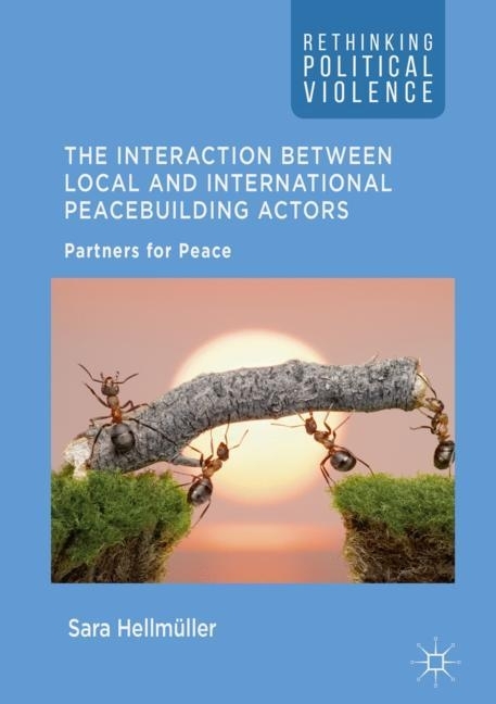 The Interaction Between Local and International Peacebuilding Actors main product photo