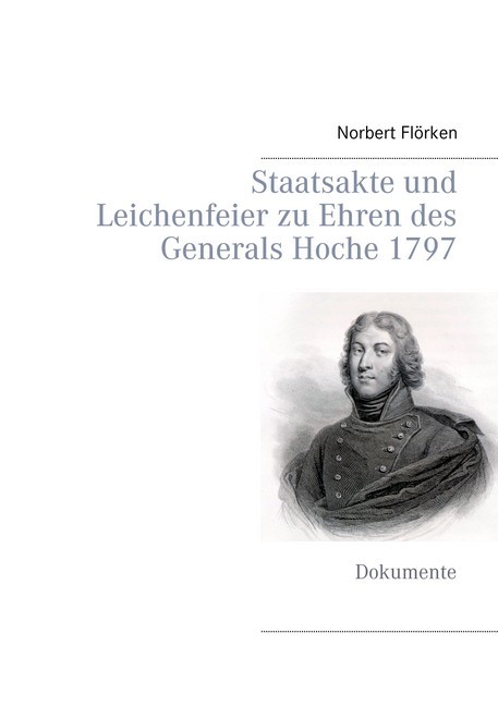 Staatsakte und Leichenfeier zu Ehren des Generals Hoche 1797 main product photo