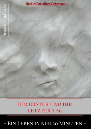 Ihr erster und ihr letztet Tag