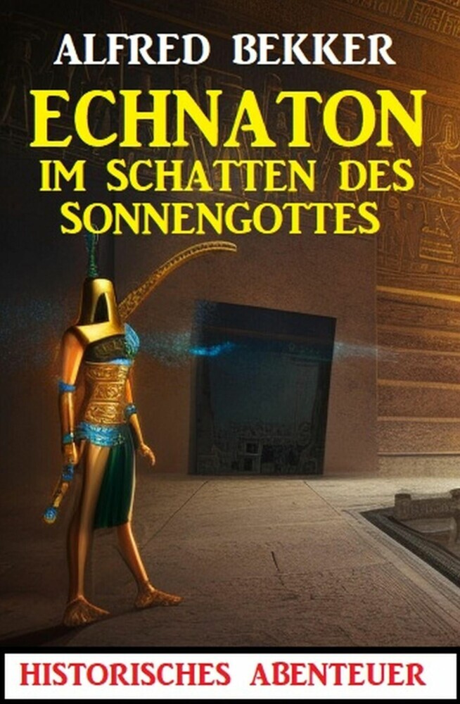 Echnaton - Im Schatten des Sonnengottes main product photo