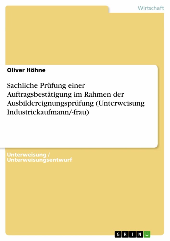 Sachliche Prüfung einer Auftragsbestätigung im Rahmen der Ausbildereignungsprüfung (Unterweisung Industriekaufmann/-frau) main product photo